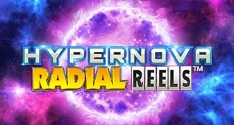 Hypernova Radial Reels